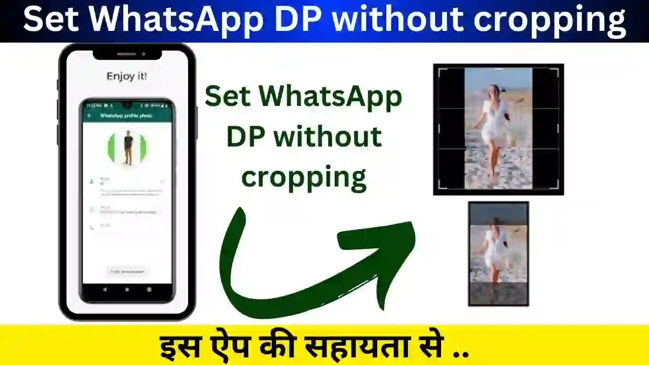 Set WhatsApp DP without cropping